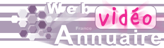 Retour page d'accueil Video annuaire web france